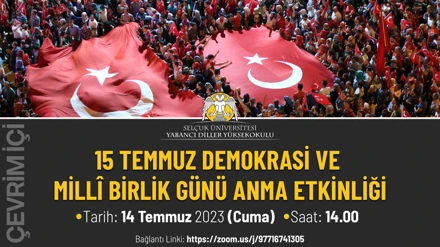 15 TEMMUZ DEMOKRASİ VE MİLLİ BİRLİK GÜNÜ ANMA ETKİNLİĞİ 